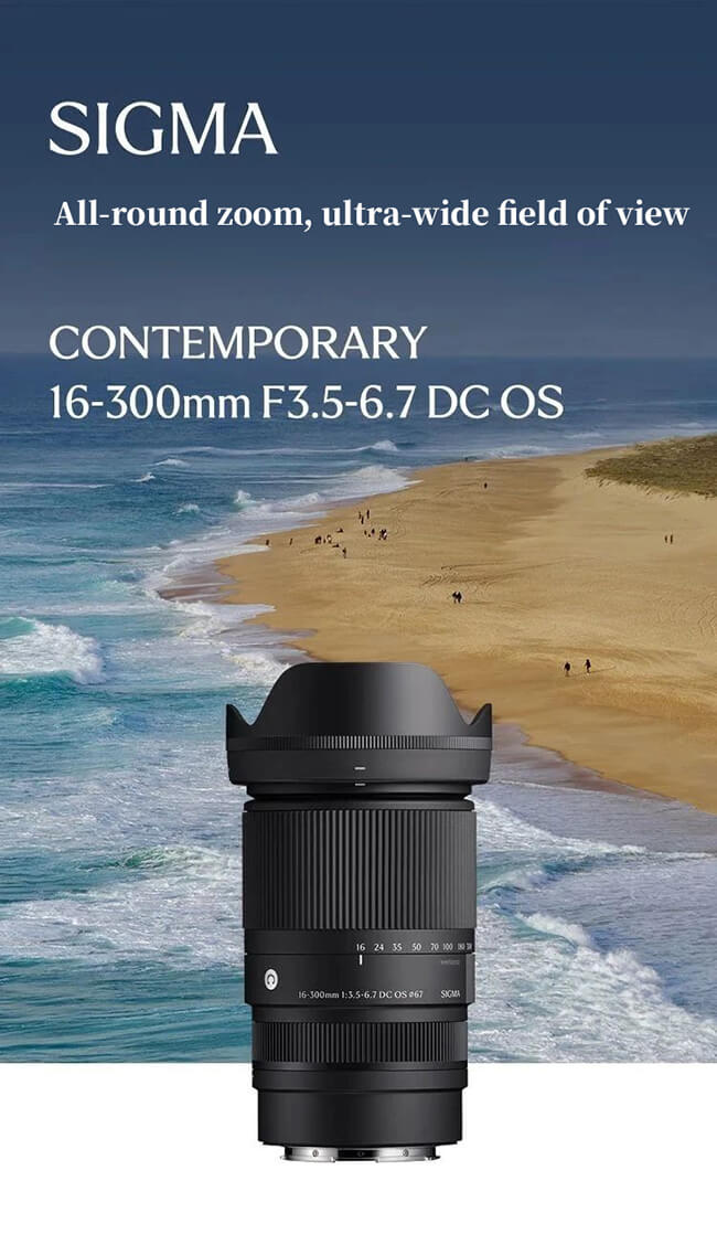 Sigma's New Lens 16-300mm